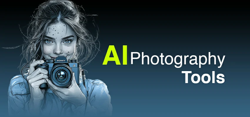 Top AI Photography Tools That Are Changing the Game