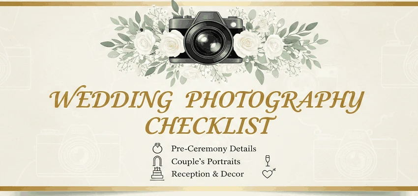 Wedding Photography Checklist (Complete Guide)